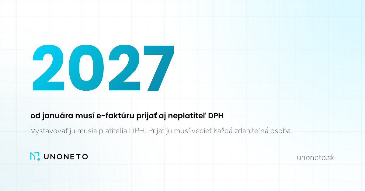 Od januára 2027 musí e-faktúru prijať aj neplatiteľ DPH