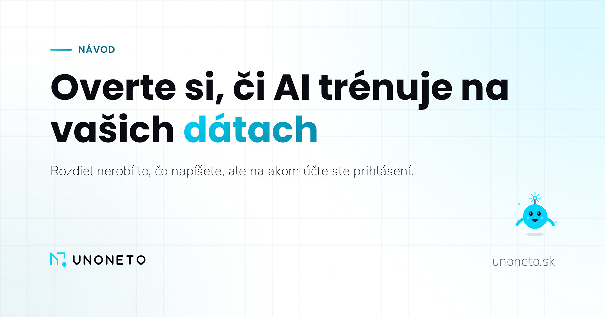 Trénuje AI na vašich dátach? Overte si to za pol hodiny